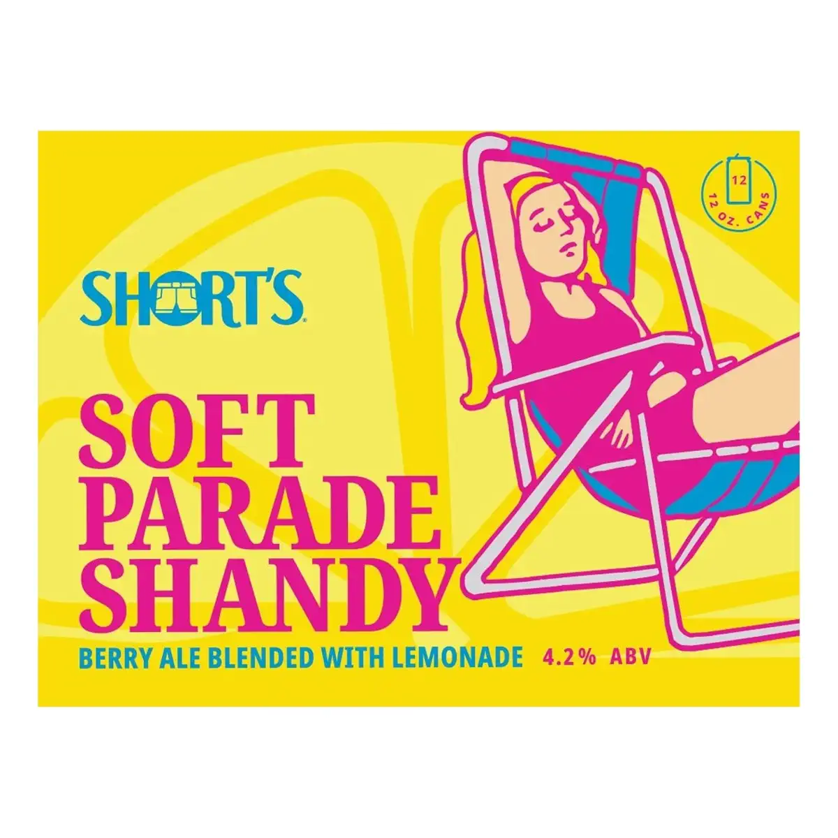 A bright yellow beer label for Short's Soft Parade Shandy, featuring a stylized illustration of a woman relaxing in a pink and blue lounge chair. The text reads 'SHORT'S SOFT PARADE SHANDY' and 'BERRY ALE BLENDED WITH LEMONADE 4.